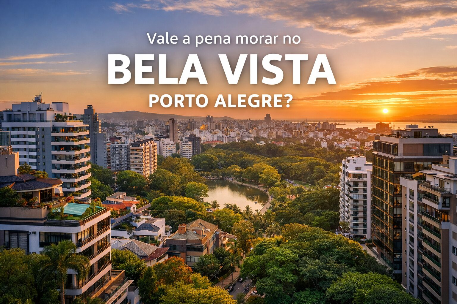 Imagem do post: Vale a pena morar no Bela Vista Porto Alegre?